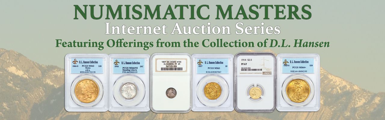 Numismatic Masters Auction #1 Realizes Over 1.7 Million Dollars