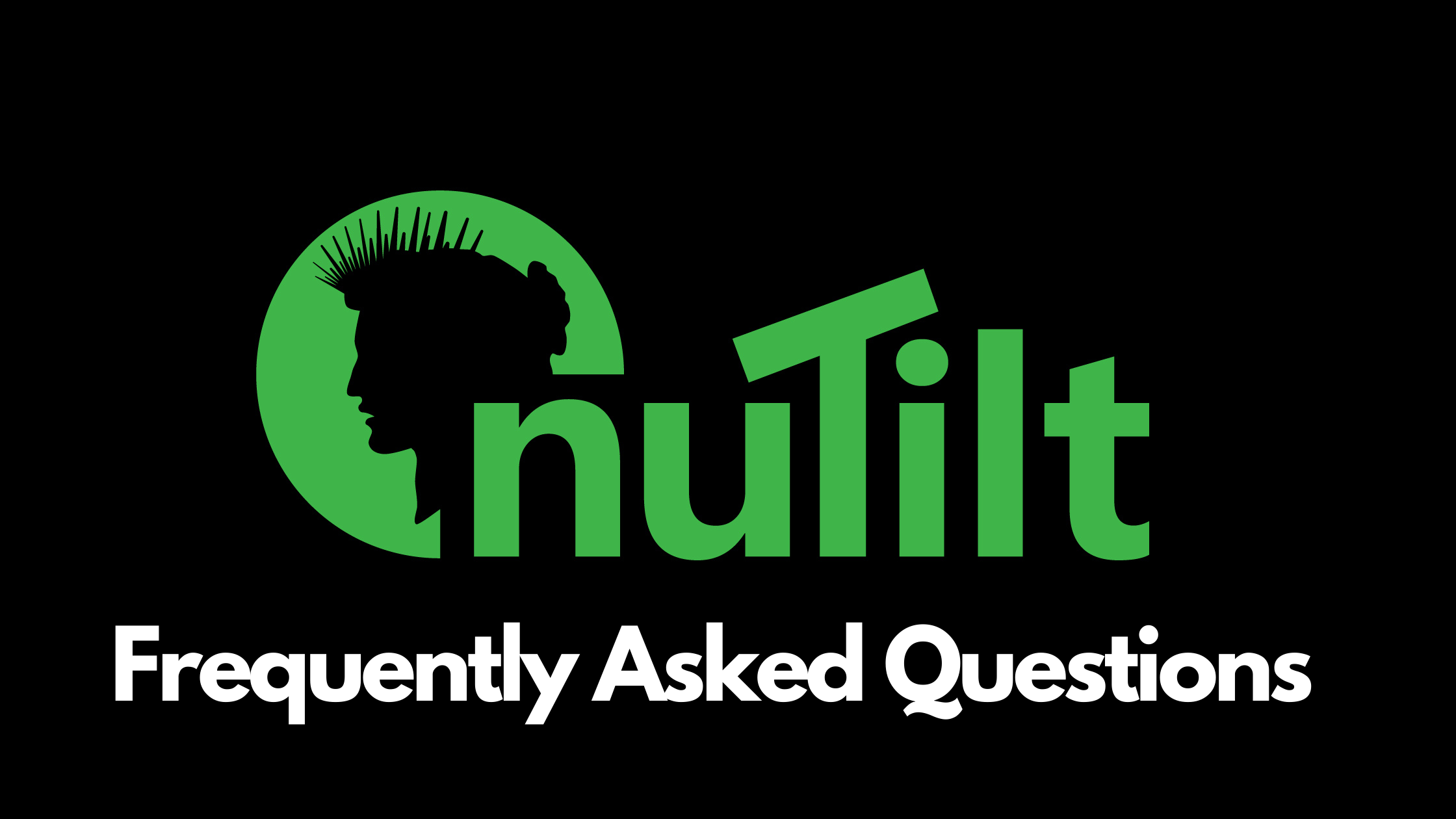 NuTilt FAQ