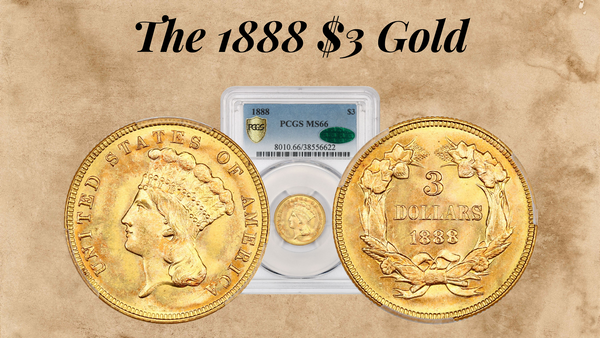 The 1888 $3 Gold