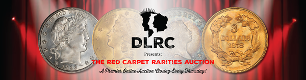 DLRC Launches New Red Carpet Rarities Auction Series with Complete US Quarter Set, 1796-1964